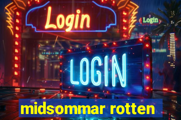 midsommar rotten